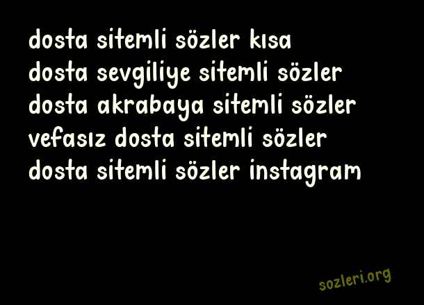 Dosta Sitemli Sözler