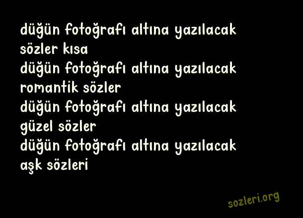 Düğün Fotoğrafı Altına Yazılacak Sözler