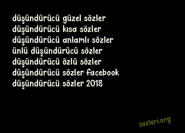 Düşündürücü Sözler