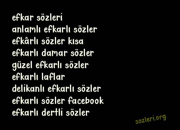 Efkarlı Sözler