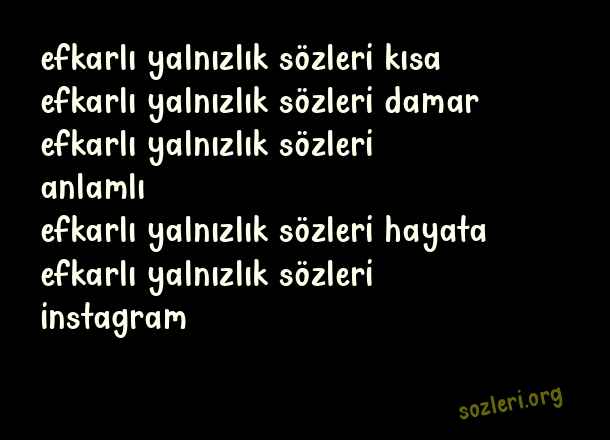 Efkarlı Yalnızlık