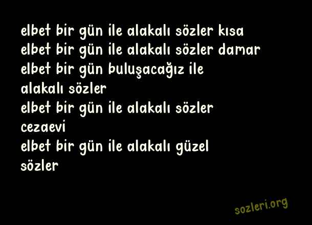 Elbet Bir Gün