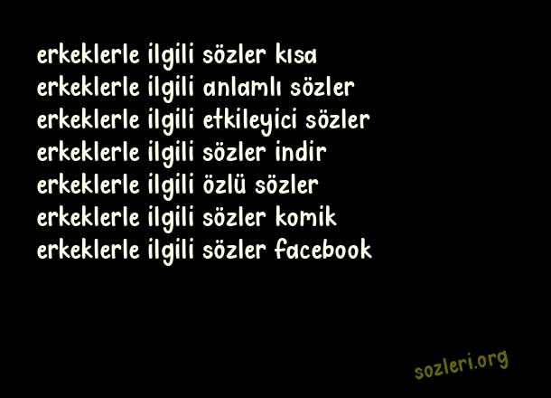 Erkeklerle İlgili Sözler