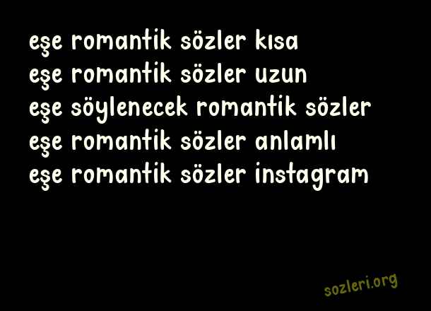 Eşe Romantik Sözler