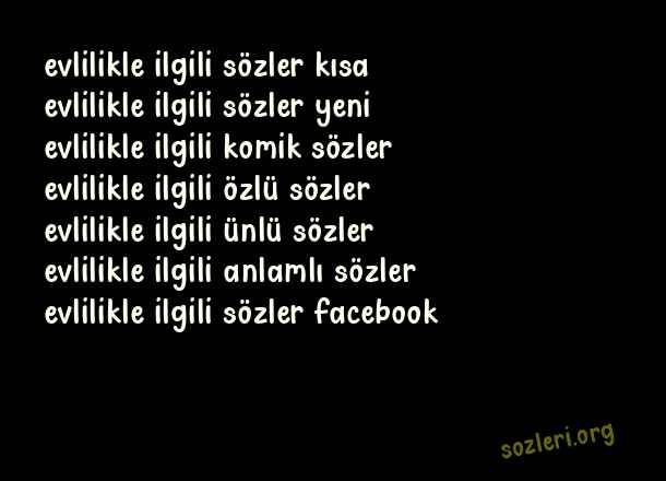 Evlilikle İlgili Sözler