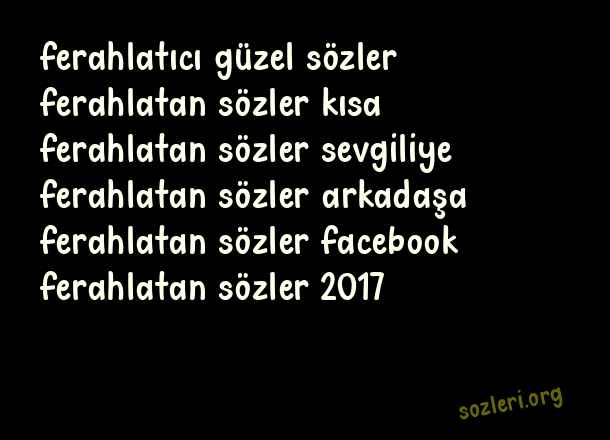 Ferahlatan Sözler