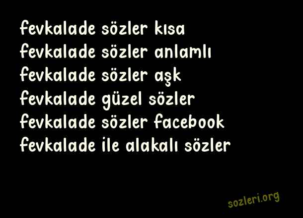 Fevkalade Sözler