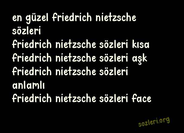 Friedrich Nietzsche