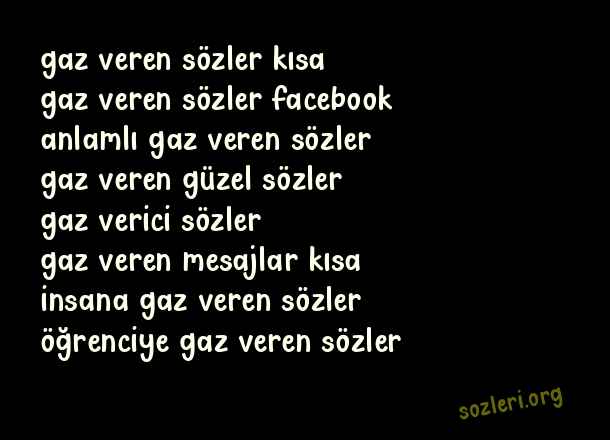 Gaz Veren Sözler