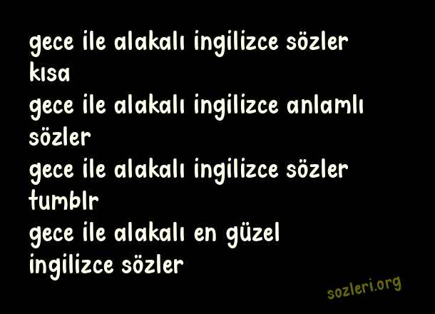 Gece İle İlgili İngilizce Sözler