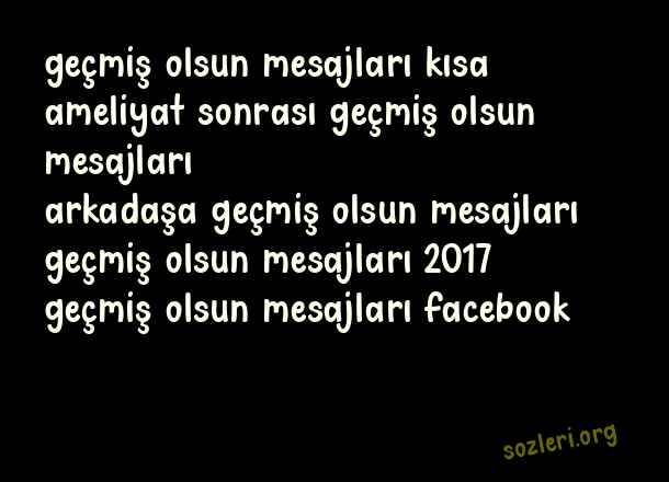 Geçmiş Olsun