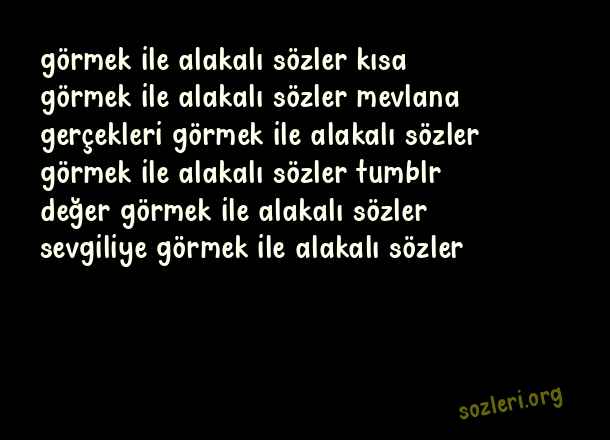 Görmek