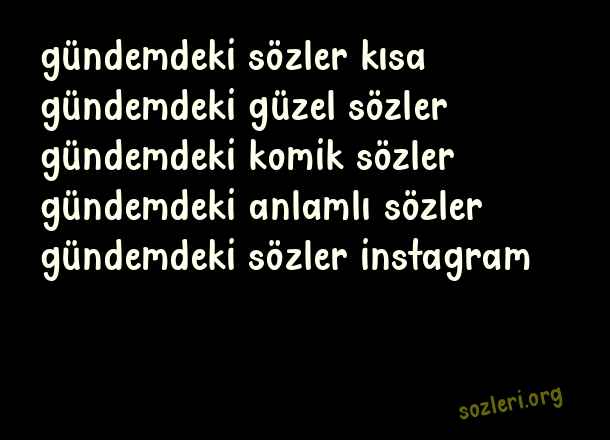 Gündemdeki Sözler