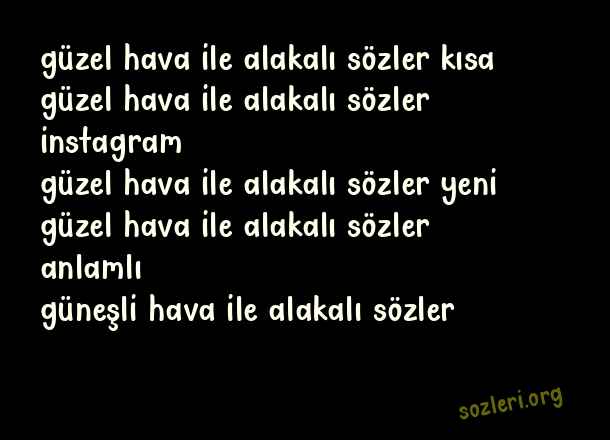 Güzel Havalarla İlgili Sözler