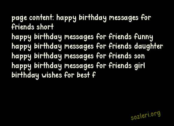 Happy Birthday Messages For Friends