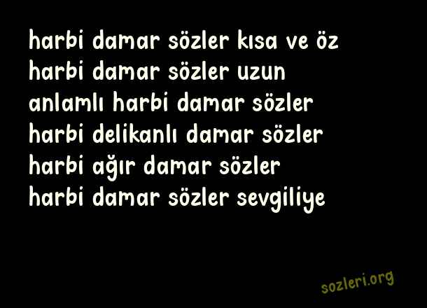 Harbi Damar Sözler