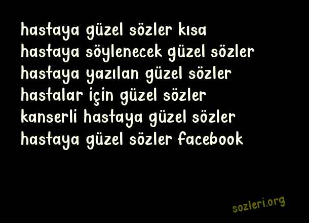Hastaya Güzel Sözler