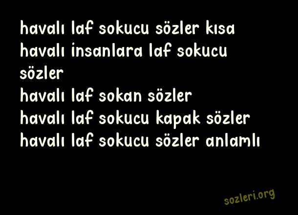 Havalı Laf Sokucu Sözler