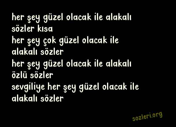 Her Şey Güzel Olacak