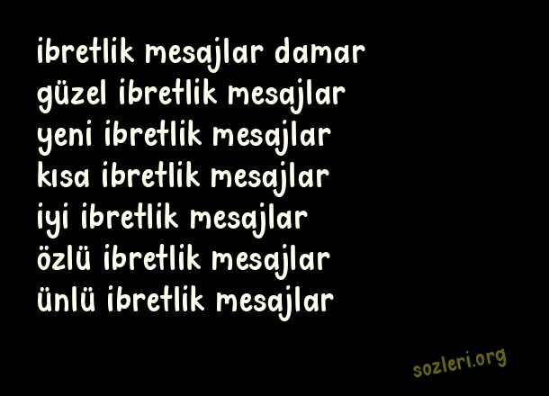 İbretlik Mesajlar