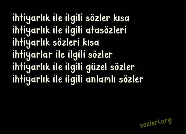 İhtiyarlık