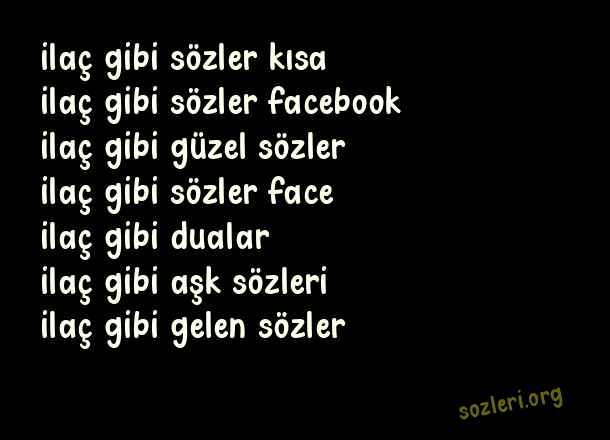 İlaç Gibi Sözler