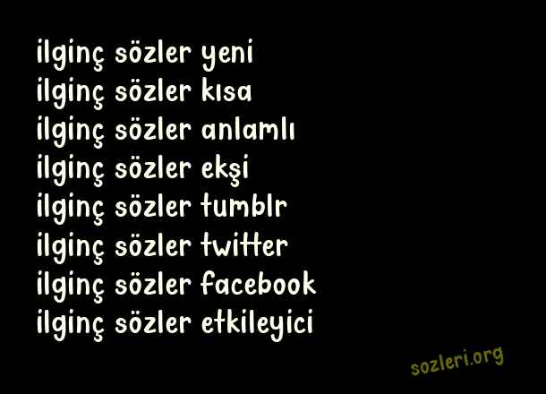 İlginç Sözler