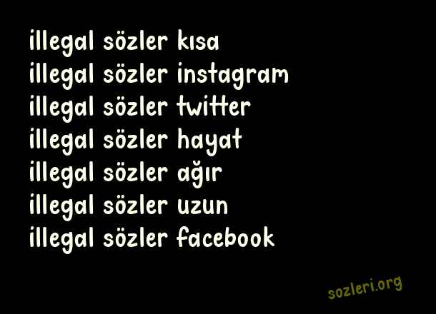 İllegal Sözler