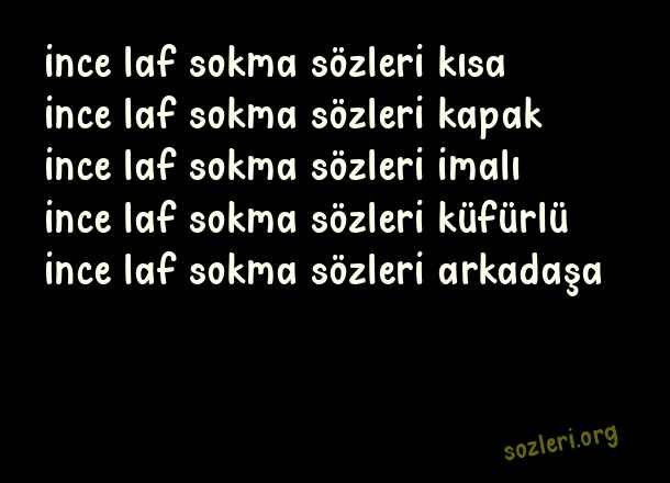 İnce Laf Sokma