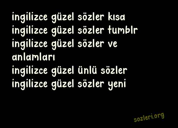 İngilizce Güzel Sözler