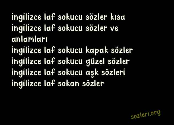 İngilizce Laf Sokucu Sözler