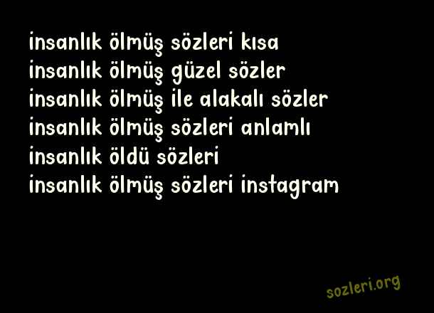 İnsanlık Ölmüş