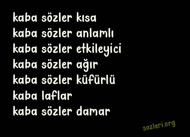 Kaba Sözler