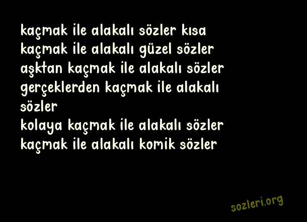 Kaçmak