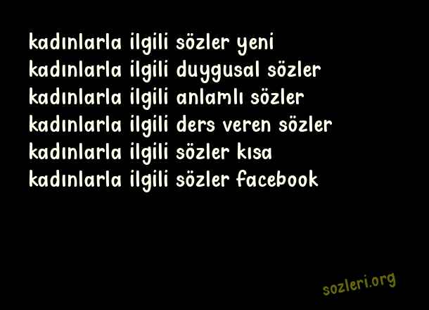 Kadınlarla İlgili Sözler