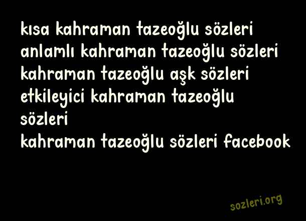 Kahraman Tazeoğlu