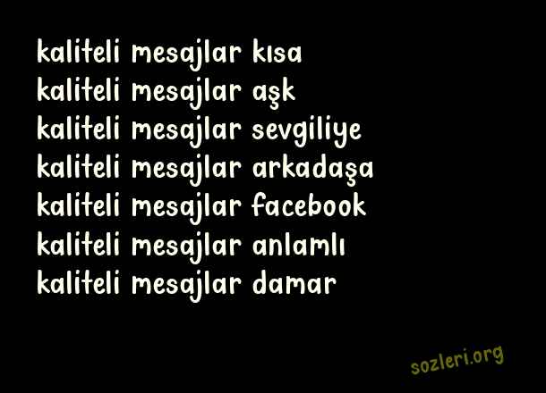 Kaliteli Mesajlar