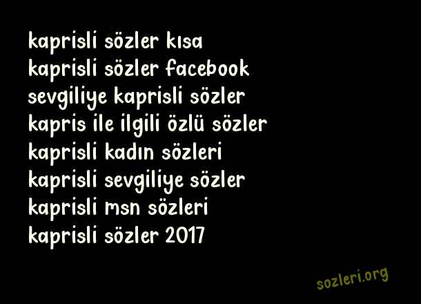 Kaprisli Sözler