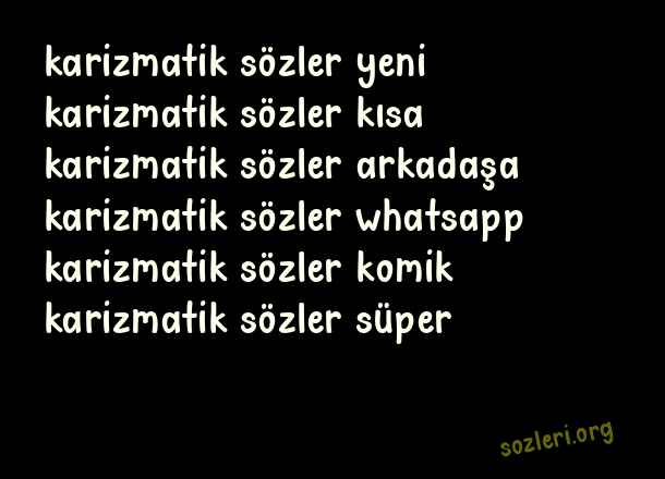 Karizmatik Sözler