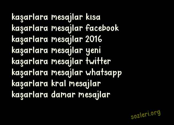 Kaşarlara Mesajlar