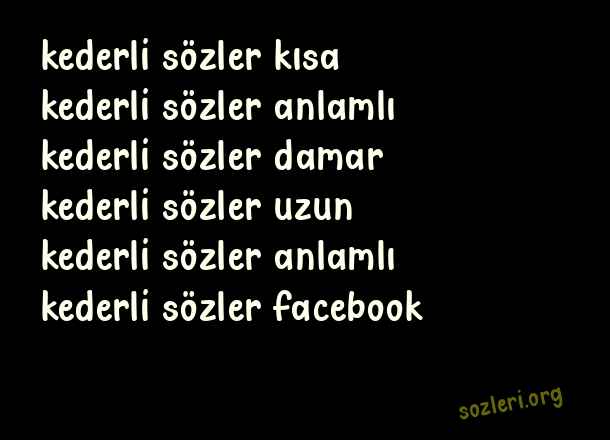 Kederli Sözler