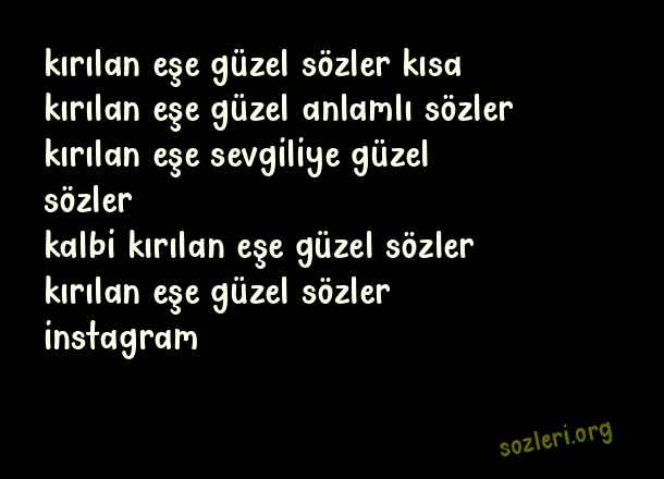 Kırılan Eşe Güzel Sözler
