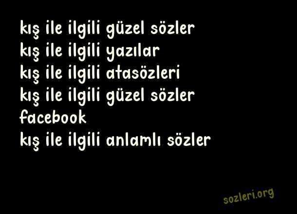 Kış İle İlgili Güzel Sözler