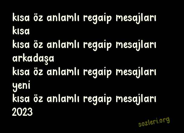 Kısa Öz Anlamlı Regaip Kandili