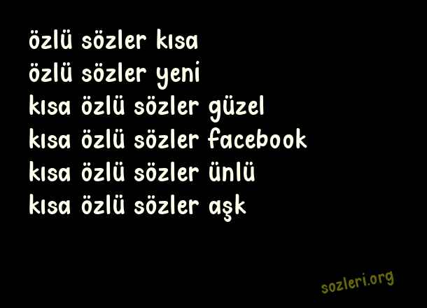 Kısa Özlü Sözler