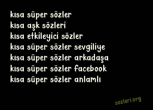 Kısa Süper Sözler
