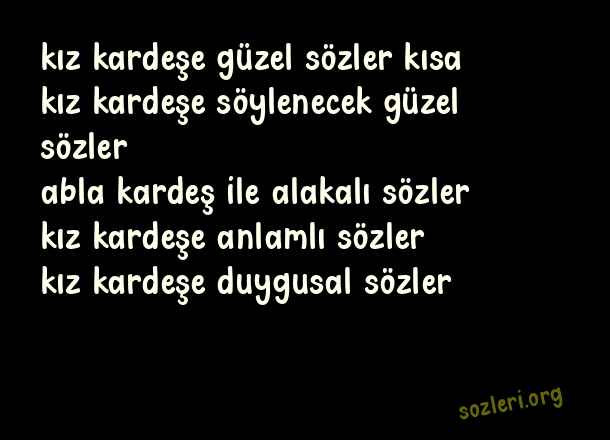Kız Kardeşe Güzel Sözler