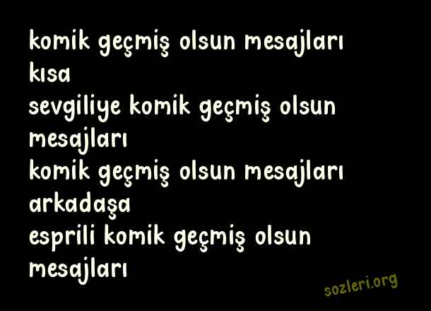 Komik Geçmiş Olsun