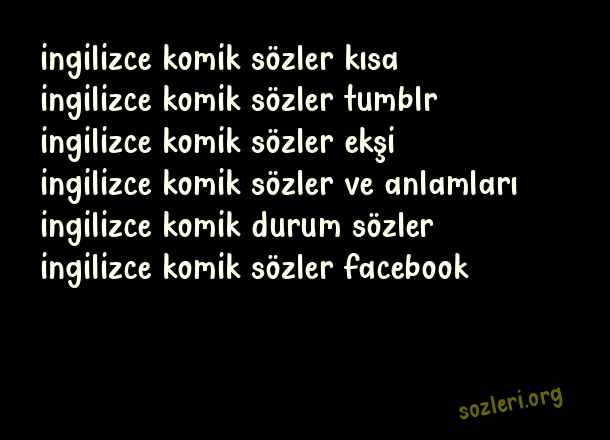 Komik İngilizce Sözler