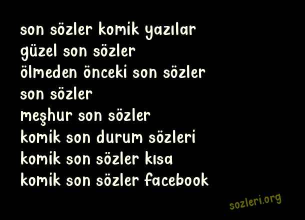 Komik Son Sözler